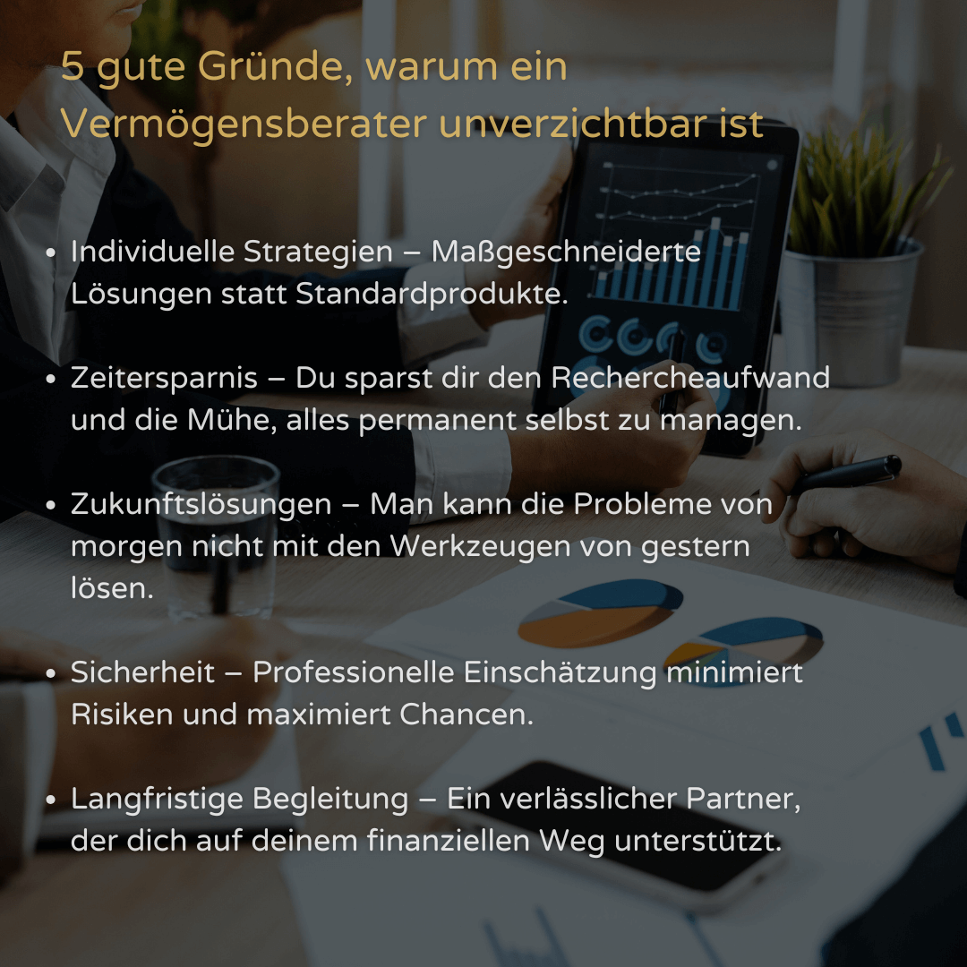5 gute Gründe, warum ein Vermögensberater unverzichtbar ist.